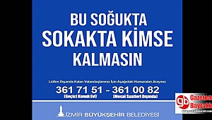 İzmir'de bu soğukta sokakta kimse kalmasın