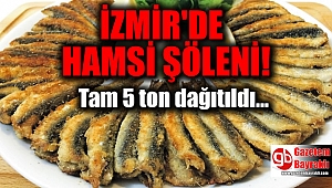 İzmir'de hamsi şöleni : Tam 5 ton dağıtıldı