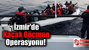 İzmir'de Kaçak Göçmen Operasyonu