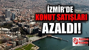 İzmir'de Konut Satışları Azaldı
