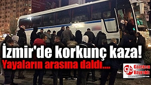 İzmir'de korkunç kaza