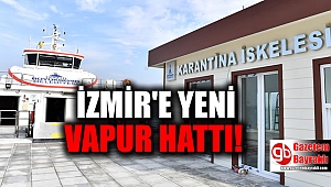 İzmir'de o semte vapur seferleri başlıyor