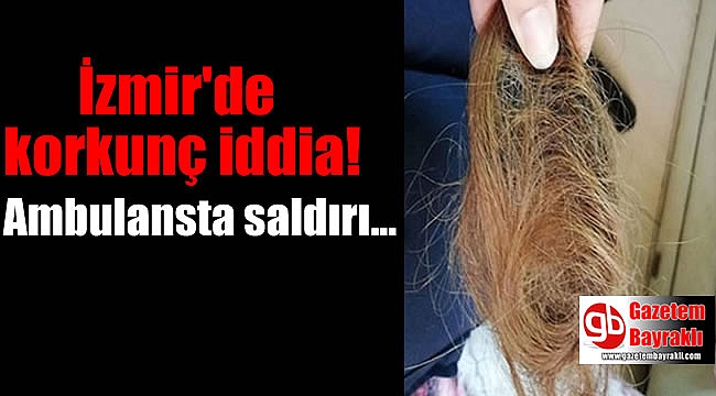 İzmir'de sağlık çalışanına saldırı iddiası