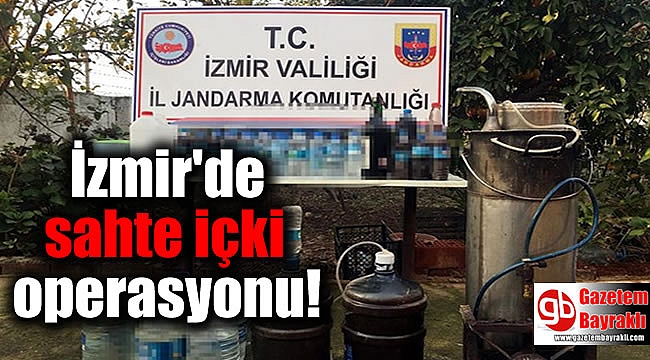 İzmir'de sahte içki operasyonu