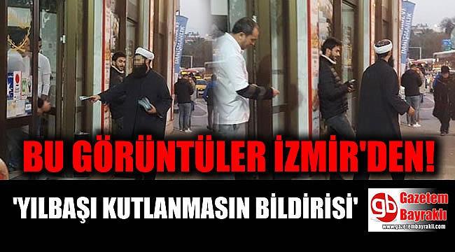 İzmir'de yılbaşı kutlamasına karşı bildiri dağıttı