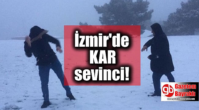 İzmir'e kar yağdı, keyfini böyle çıkardılar