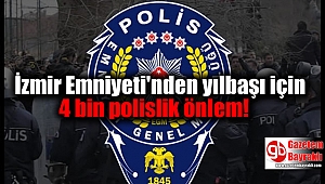 İzmir Emniyeti'nden yılbaşı kutlamaları için önlem