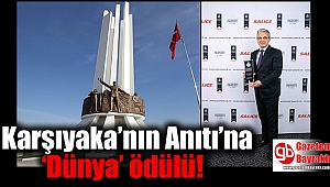 Karşıyaka’nın Anıtı’na ‘Dünya’ ödülü