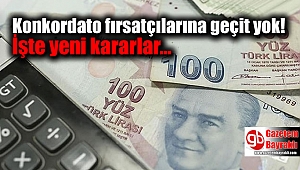 Konkordato fırsatçılarına geçit yok