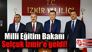 Milli Eğitim Bakanı Selçuk İzmir'e geldi