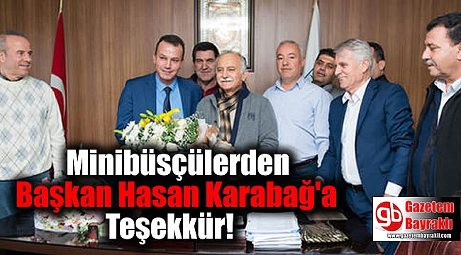 Minibüsçülerden Başkan Hasan Karabağ'a Teşekkür