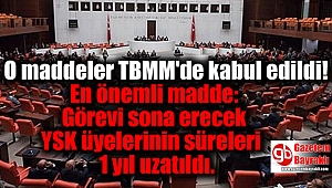 O maddeler TBMM'de kabul edildi