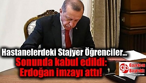 Sonunda kabul edildi : Erdoğan imzayı attı