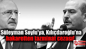 Süleyman Soylu'ya, Kılıçdaroğlu'na Hakaretten Tazminat Cezası