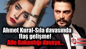 Ahmet Kural-Sıla davasında flaş gelişme