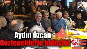 Aydın Özcan Göztepelilerle buluştu