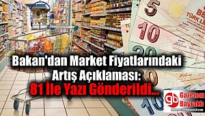 Bakan Pekcan'dan Market Fiyatlarındaki Artışa İlişkin Açıklama: 81 İle Yazı Gönderildi