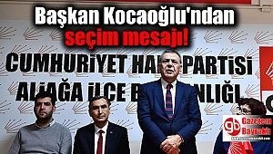 Başkan Kocaoğlu'ndan seçim mesajı