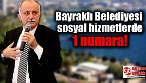 Bayraklı Belediyesi sosyal hizmetlerde 1 numara