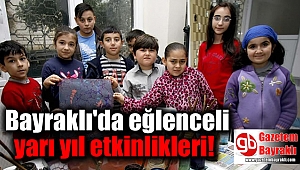 Bayraklı'da eğlenceli yarı yıl etkinlikleri