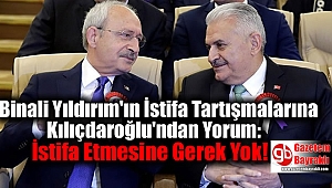 Binali Yıldırım'ın İstifa Tartışmalarına Kılıçdaroğlu'ndan Çok Konuşulacak Yorum: İstifa Etmesine Gerek Yok