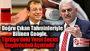 Doğru Çıkan Tahminleriyle Bilinen Google, Türkiye'deki Yerel Seçim İçin Öngörüsünü Açıkladı
