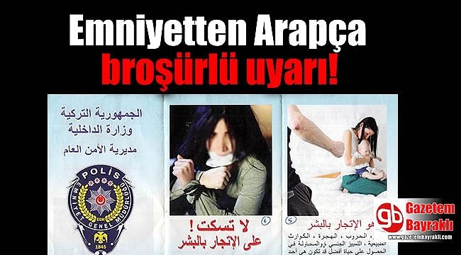 Emniyetten Arapça broşürlü uyarı