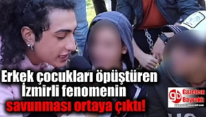 Erkek çocukları öpüştüren İzmirli fenomenin savunması ortaya çıktı
