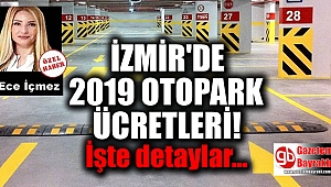 İzmir'de 2019 otopark ücretleri ne kadar oldu işte detaylar