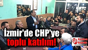 İzmir'de CHP'ye toplu katılım