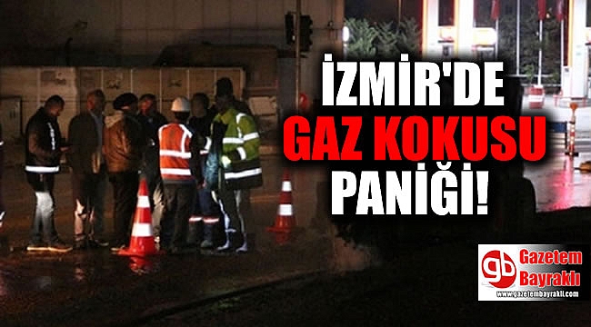 İzmir'de Gaz kokusu paniği