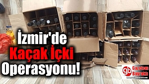 İzmir'de Kaçak İçki Operasyonu