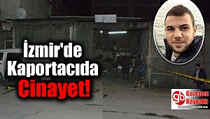 İzmir'de Kaportacıda Cinayet