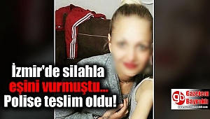 İzmir'de kocasını ağır yaralayan kadın, teslim oldu