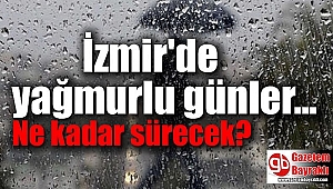 İzmir'de yağışlı günler