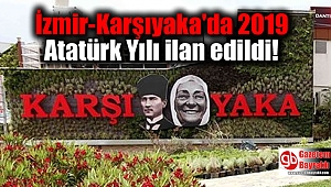 İzmir-Karşıyaka'da 2019 Atatürk Yılı ilan edildi