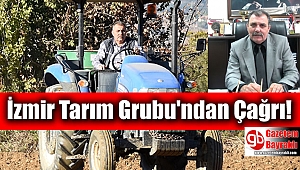İzmir Tarım Grubu'ndan Çağrı