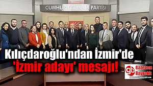 Kılıçdaroğlu, İzmir adayı hakkında konuştu