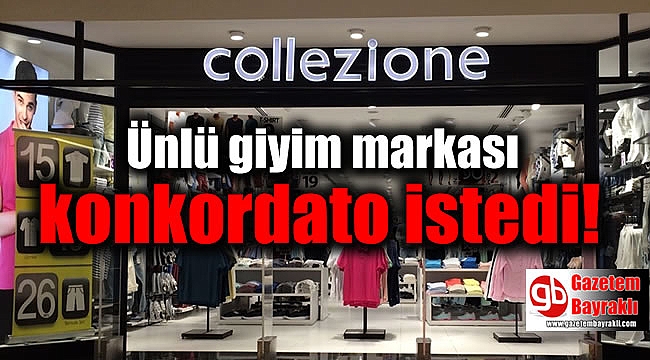 Ünlü giyim markası Collezione konkordato istedi