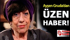 Usta oyuncu Ayşen Gruda hayatını kaybetti