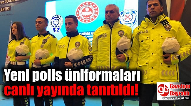 Yeni polis üniformaları canlı yayında tanıtıldı