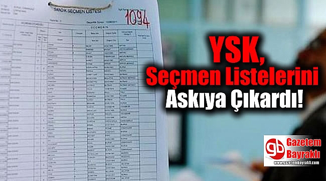 YSK, Seçmen Listelerini Askıya Çıkardı