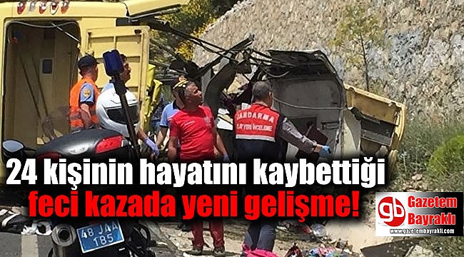 24 kişinin hayatını kaybettiği feci kazada yeni gelişme