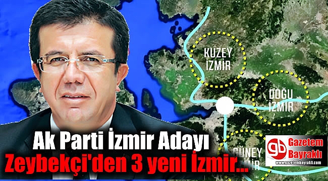 Ak Parti İzmir Adayı Zeybekçi'den 3 yeni İzmir projesi
