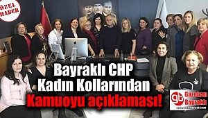 Bayraklı CHP Kadın Kollarından açıklama