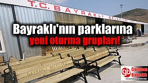 Bayraklı'nın parklarına yeni oturma grupları