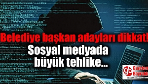 Belediye başkan adayları dikkat! Sosyal medyada büyük tehlike