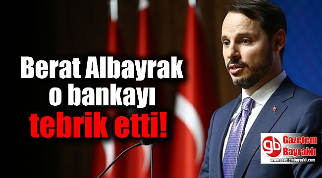 Berat Albayrak Ziraat Bankası'nı tebrik etti
