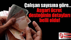 Çalışan sayısına göre Asgari ücret desteğinin detayları belli oldu