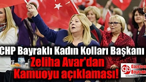 CHP Bayraklı Kadın Kolları Başkanı Zeliha Avar'dan Kamuoyu açıklaması